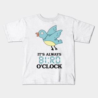 It's Always BI:RD O'Clock Kids T-Shirt